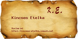 Kincses Etelka névjegykártya